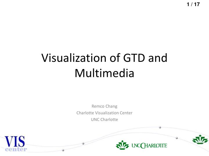 visualization of gtd and multimedia