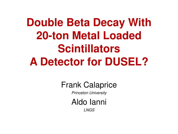 double beta decay with 20 ton metal loaded scintillators a detector for dusel