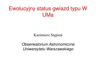 Ewolucyjny status gwiazd typu W UMa