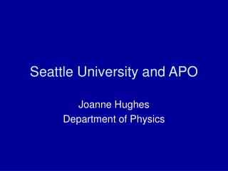 Seattle University and APO