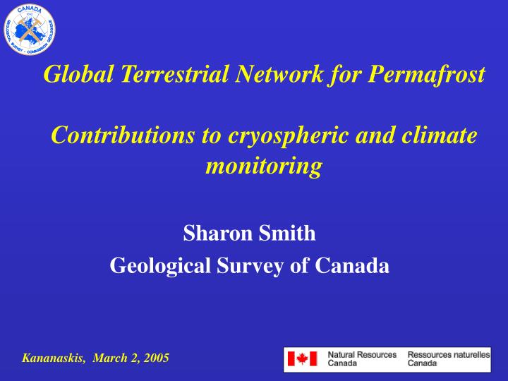 global terrestrial network for permafrost contributions to cryospheric and climate monitoring