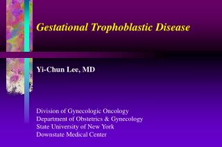 Gestational Trophoblastic Disease