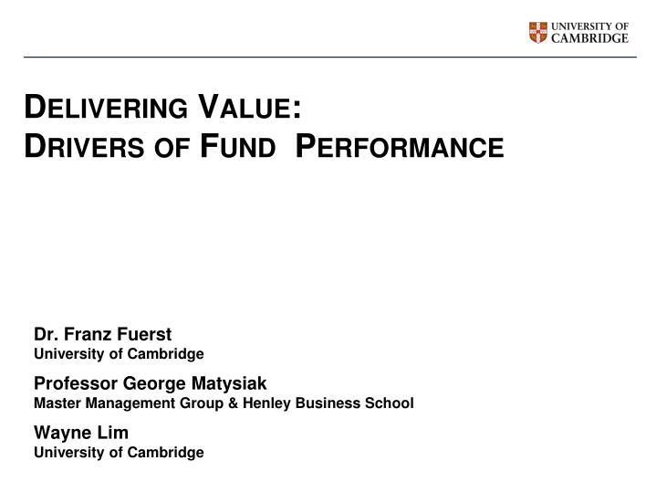 delivering value drivers of fund performance