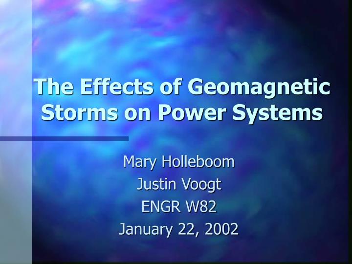 the effects of geomagnetic storms on power systems