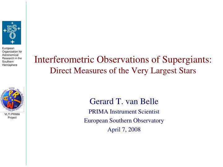 interferometric observations of supergiants direct measures of the very largest stars