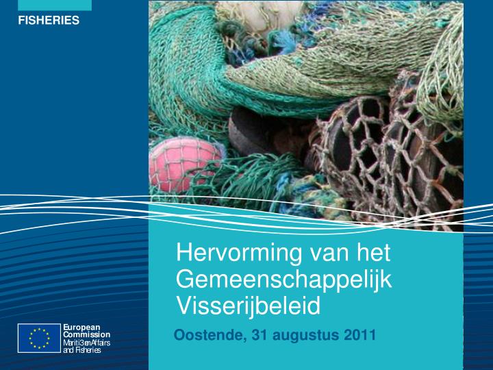 hervorming van het gemeenschappelijk visserijbeleid