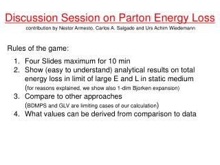 Discussion Session on Parton Energy Loss