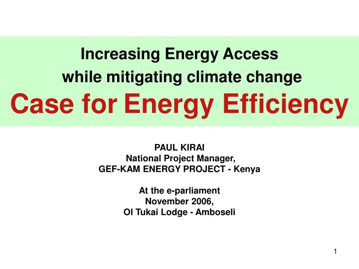 increasing energy access while mitigating climate change case for energy efficiency