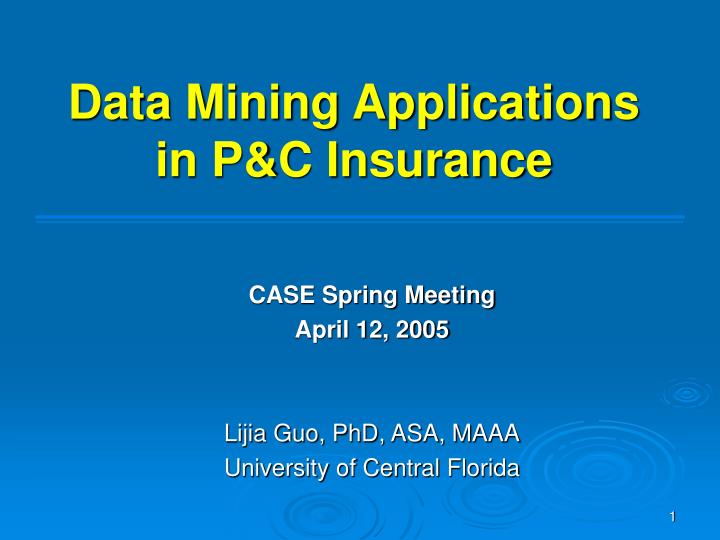 data mining applications in p c insurance