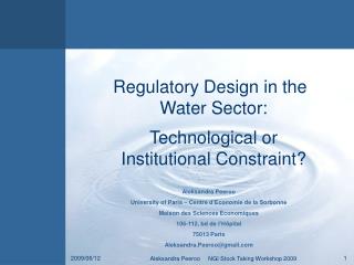 Regulatory Design in the Water Sector: Technological or Institutional Constraint?