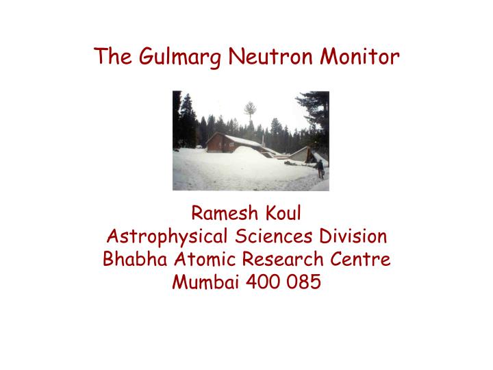 the gulmarg neutron monitor