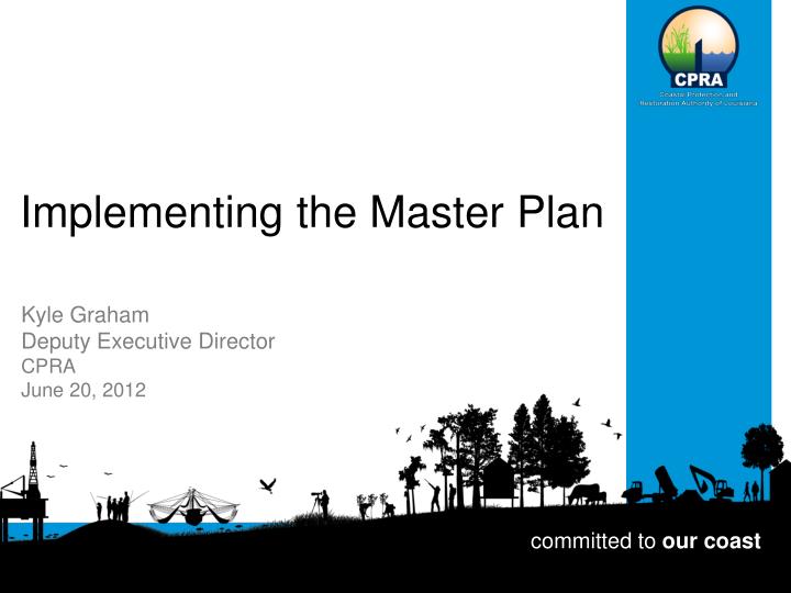 implementing the master plan