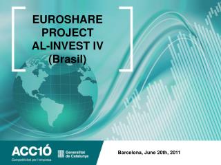 EUROSHARE PROJECT AL-INVEST IV (Brasil)