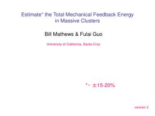 Estimate * the Total Mechanical Feedback Energy in Massive Clusters