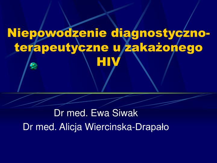 niepowodzenie diagnostyczno terapeutyczne u zaka onego hiv