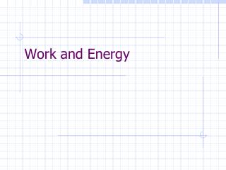 Work and Energy