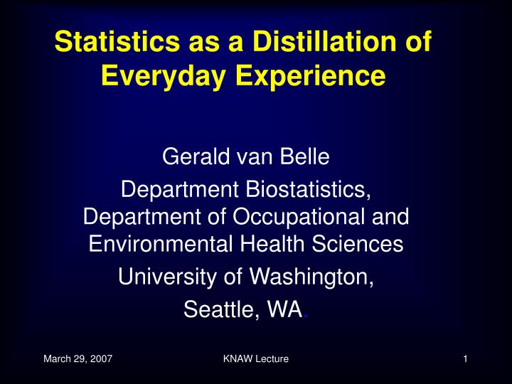 statistics as a distillation of everyday experience