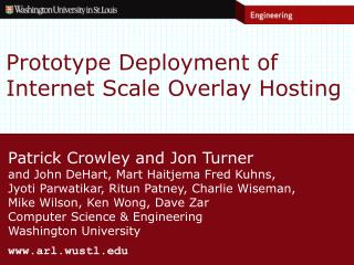 Prototype Deployment of Internet Scale Overlay Hosting