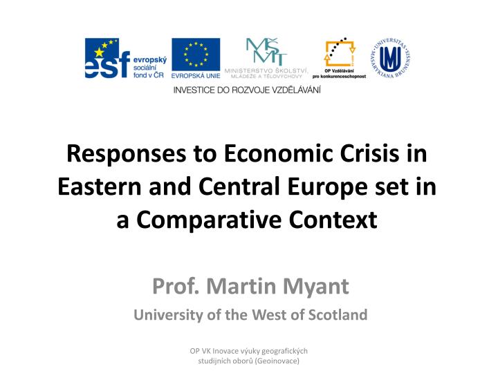 responses to economic crisis in eastern and central europe set in a comparative context