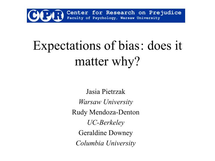 expectations of bias does it matter why