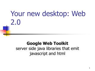 Your new desktop: Web 2.0