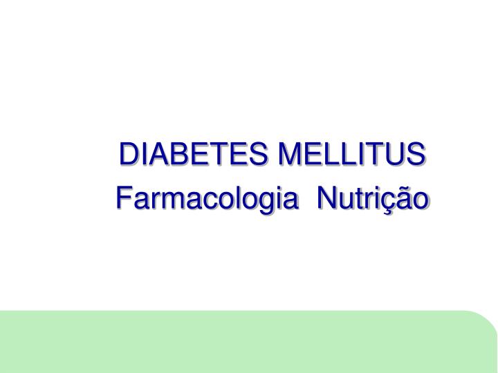 diabetes mellitus farmacologia nutri o