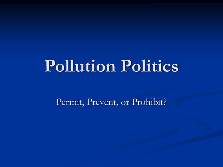 pollution politics