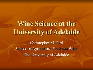 Wine Science at the University of Adelaide