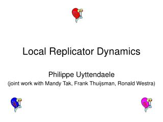 Local Replicator Dynamics