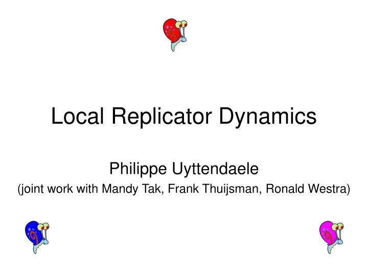 local replicator dynamics