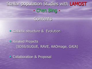 Stellar population Studies with LAMOST - Chen Bing -