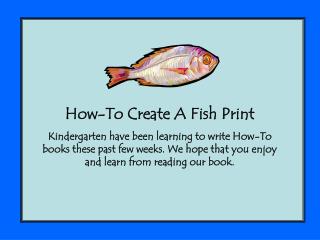 How-To Create A Fish Print