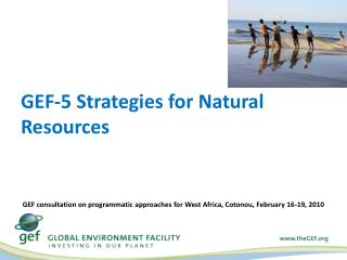 GEF-5 Strategies for Natural Resources