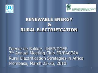 RENEWABLE ENERGY &amp; RURAL ELECTRIFICATION