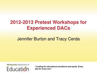 2012-2013 Pretest Workshops for Experienced DACs