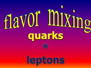of quarks and leptons
