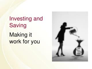 Investing and Saving