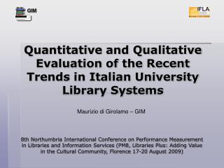 Quantitative and Qualitative Evaluation of the Recent Trends in Italian University Library Systems