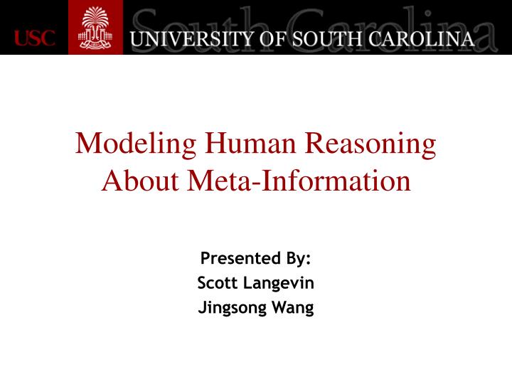 modeling human reasoning about meta information