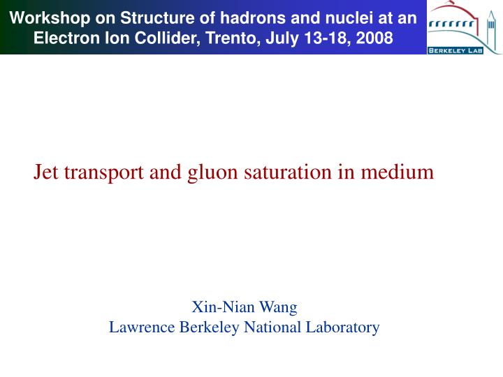 workshop on structure of hadrons and nuclei at an electron ion collider trento july 13 18 2008