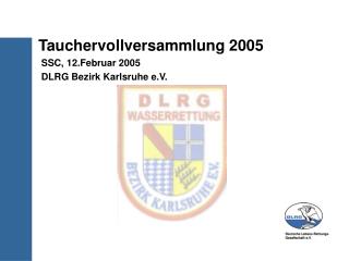 tauchervollversammlung 2005