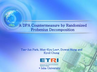 A DPA Countermeasure by Randomized Frobenius Decomposition