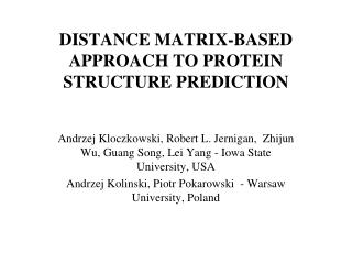 DISTANCE MATRIX-BASED APPROACH TO PROTEIN STRUCTURE PREDICTION