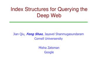 Index Structures for Querying the Deep Web