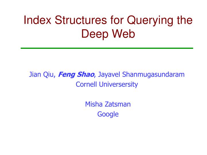 index structures for querying the deep web