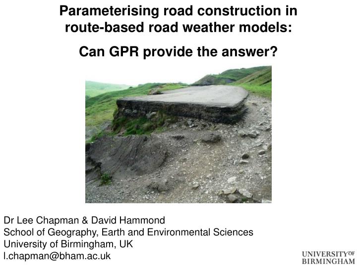 parameterising road construction in route based road weather models can gpr provide the answer