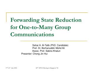 Forwarding State Reduction for One-to-Many Group Communications