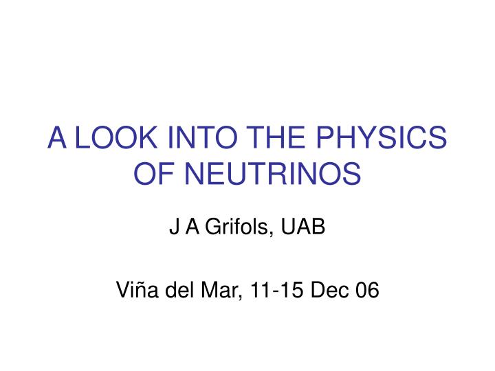 a look into the physics of neutrinos