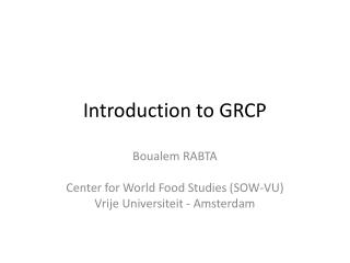 Introduction to GRCP