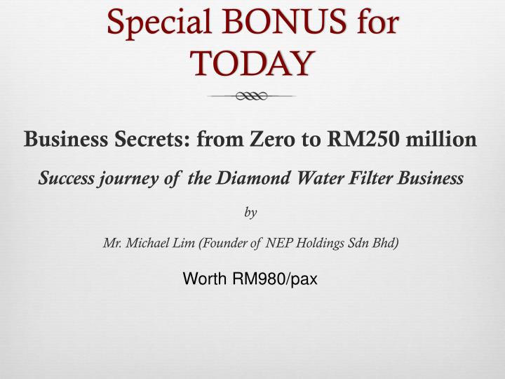 special bonus for today